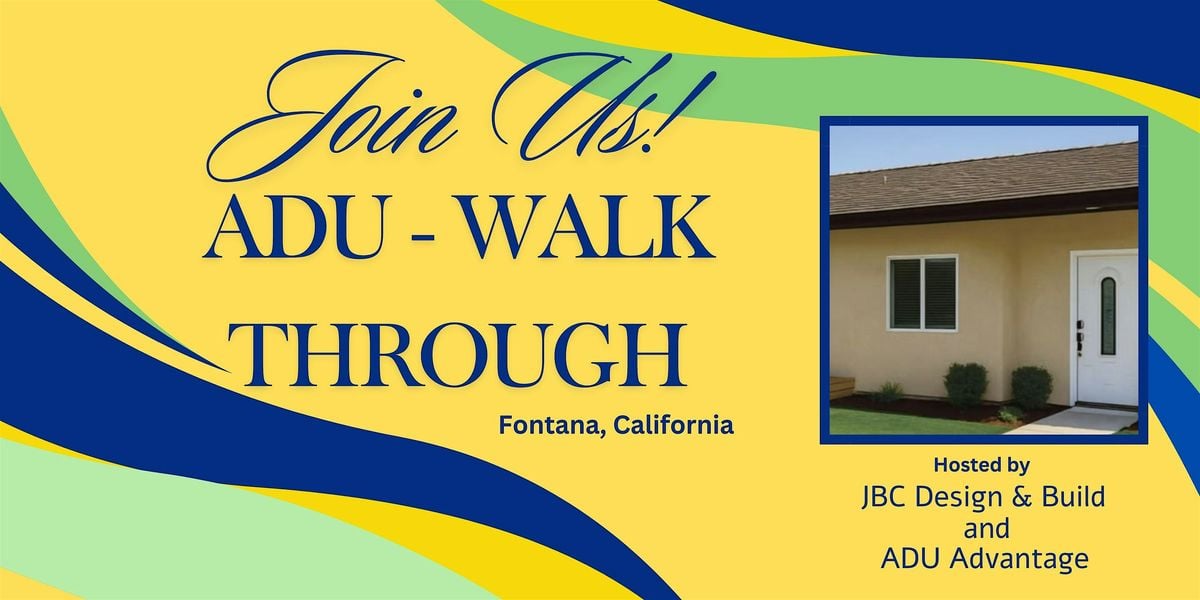 ADU Open House Tour - Fontana, CA, 24 August | Event in Fontana | AllEvents