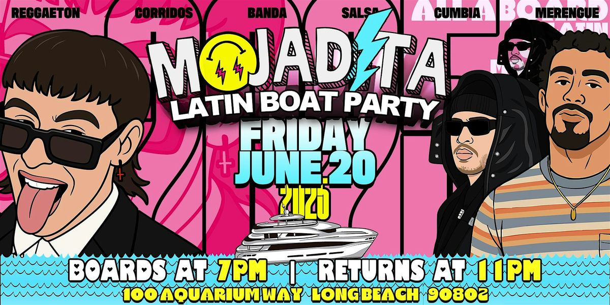 MOJADITA Reggaeton Boat Party is BACK!, 20 June | Event in Long Beach | AllEvents