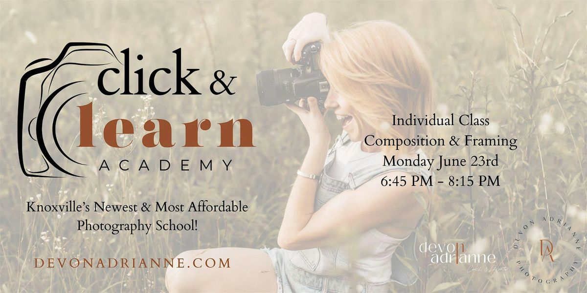 Composition & Framing Class, 23 June | Event in Knoxville | AllEvents