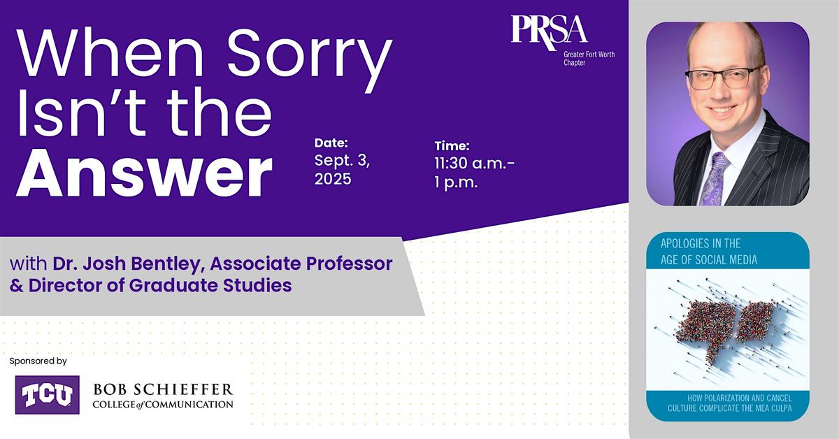 When Sorry Isn’t the Answer: How Social Media Complicates Public Apologies, 3 September | Event in Fort Worth
