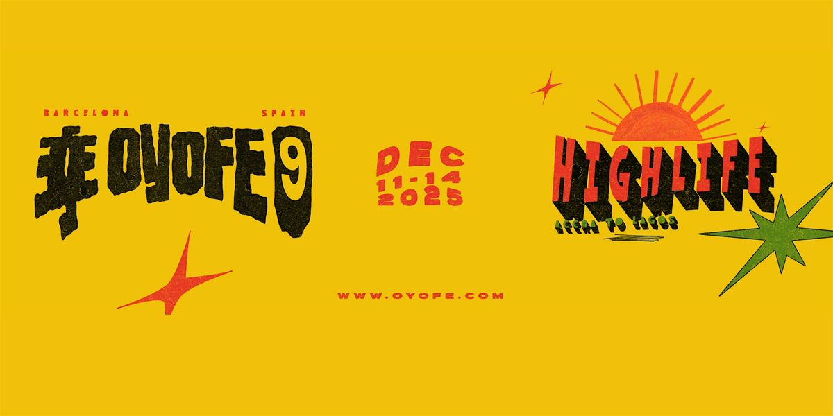 OYOFE FESTIVAL VOL.9 - HIGHLIFE: ACCRA TO LAGOS EDITION, 11 December | Event in Esplugues de Llobregat | AllEvents