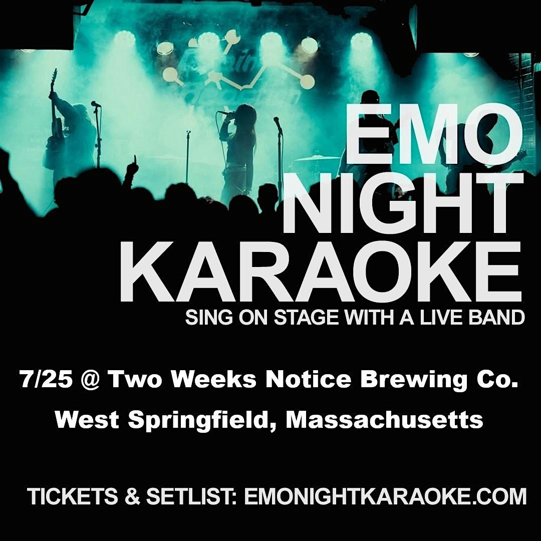 Emo Night Karaoke  @ Two Weeks Notice Brewing Co, 25 July | Event in West Springfield | AllEvents