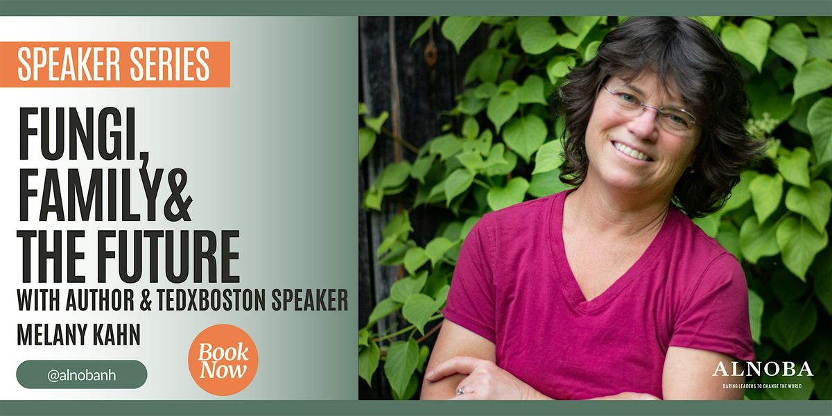 Speaker Series: Fungi, Family & The Future, 20 November | Event in Kensington | AllEvents