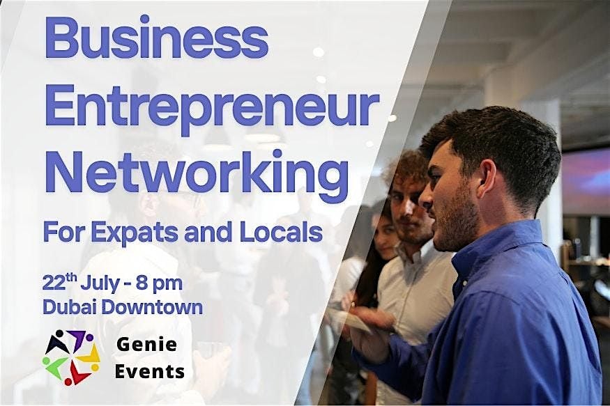 Entrepreneur Networking Dubai Downtown | Event in Dubai | AllEvents