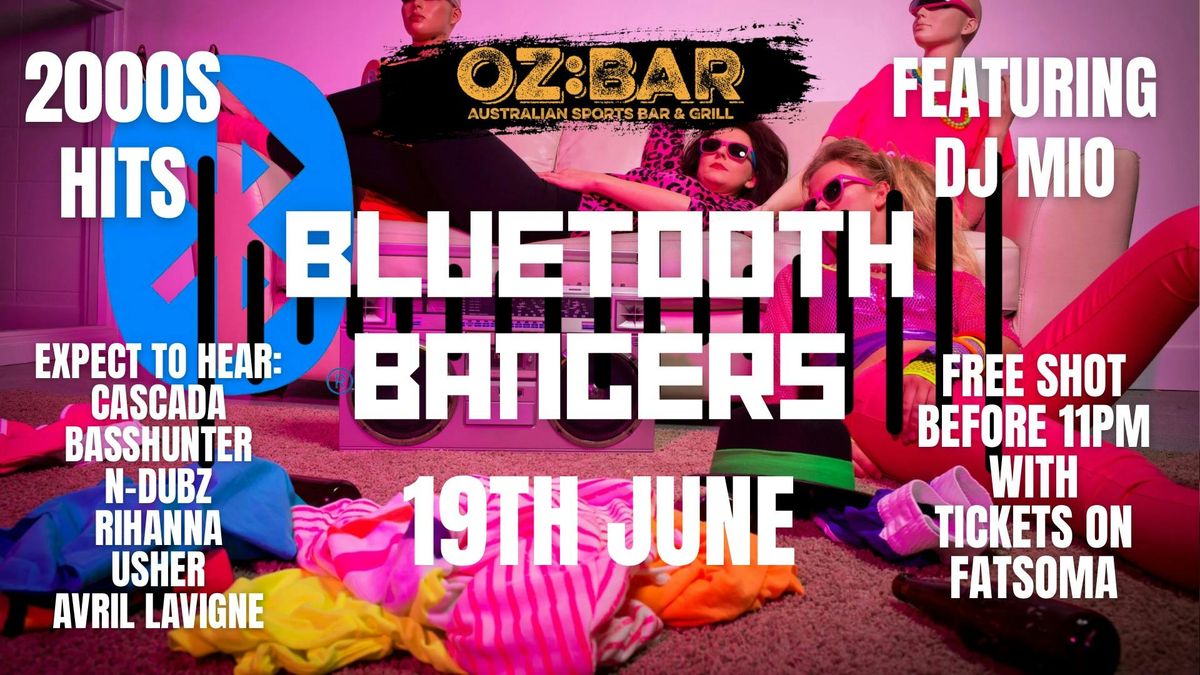 OZ presents: BLUETOOTH BANGERS | Mio (UK) | OZ:BAR | 19.06.25, 19 June | Event in Nottingham | AllEvents