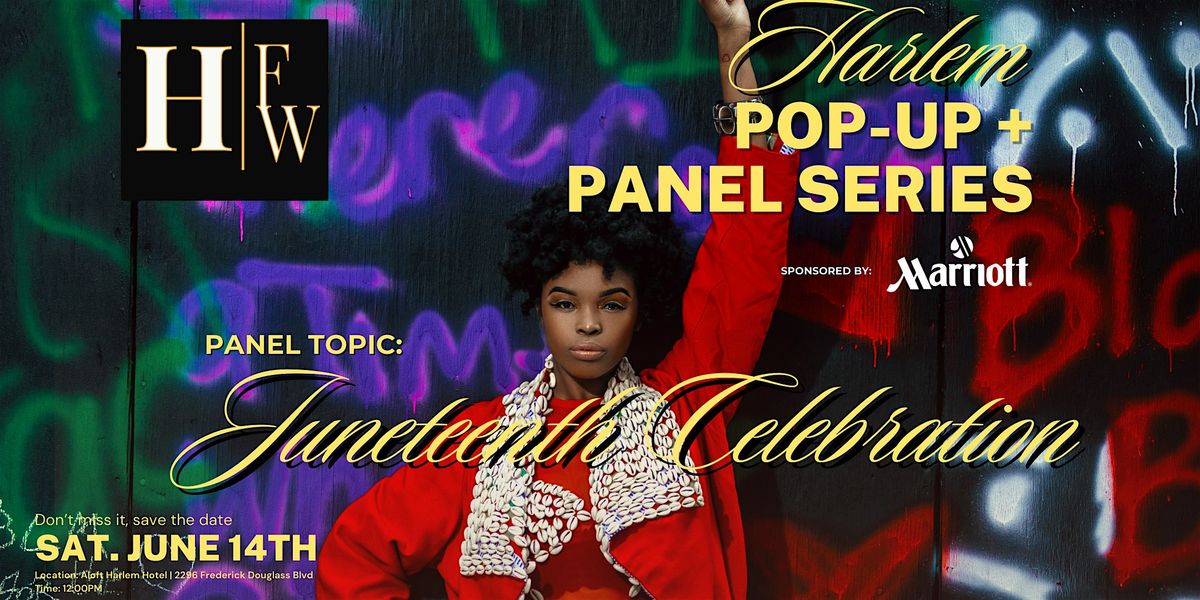 HFW Juneteenth Pop-Up + Panel Series, 14 June | Event in New York | AllEvents