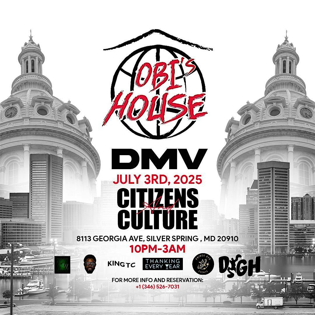 One House! (OBI’s HOUSE)! Independence Day Edition, 3 July | Event in Silver Spring | AllEvents