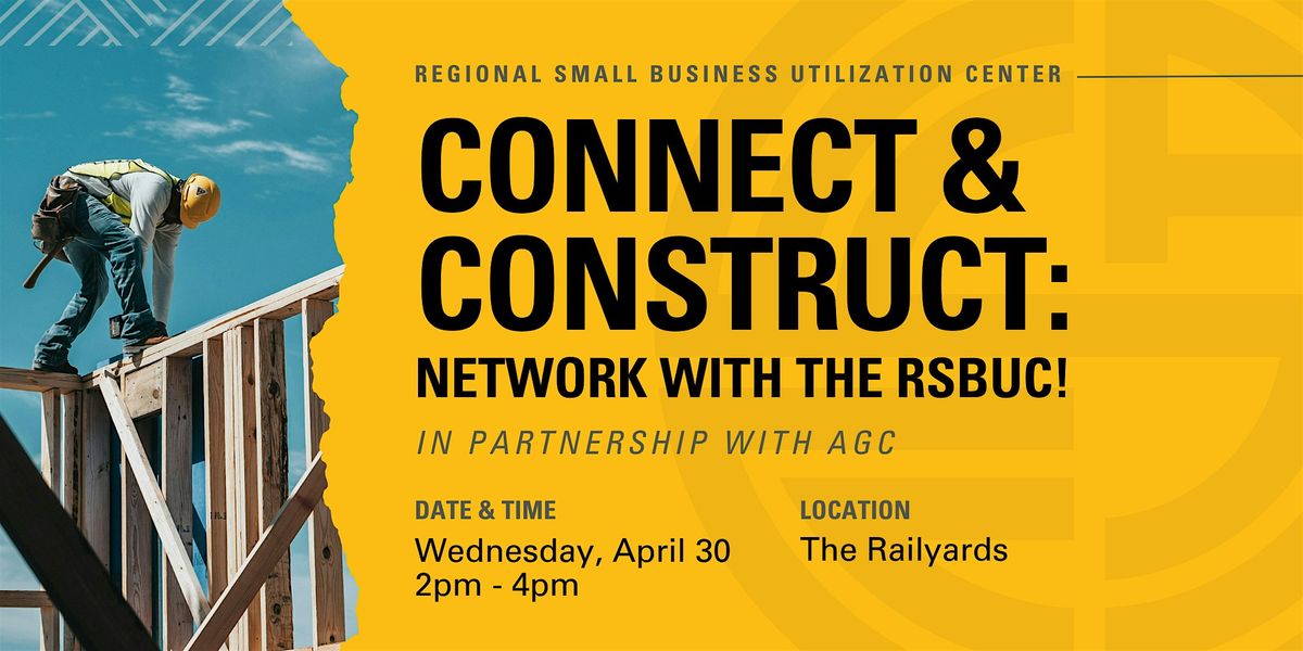 Connect & Construct: Network with the RSBUC! | Event in Sacramento | AllEvents