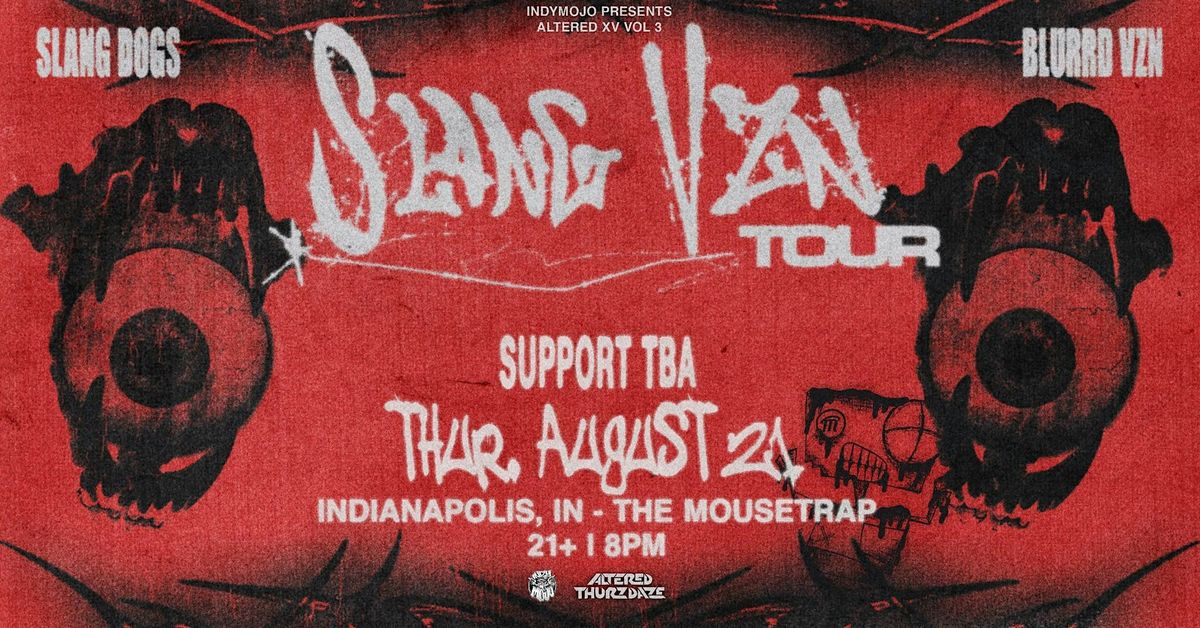 Altered Thurzdaze: ALTERED XV vol 3 w/ Slang Dogs & Blurrd Vzn, 21 August | Event in Indianapolis | AllEvents
