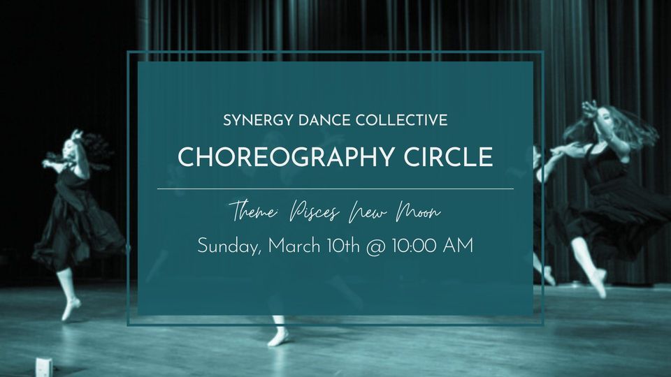Choreography Circle Pisces New Moon, Modern Elements The Dance Studio