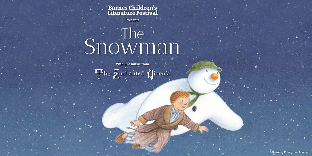 The Snowman  with live music from The Enchanted Cinema, 13 December | Event in London | AllEvents