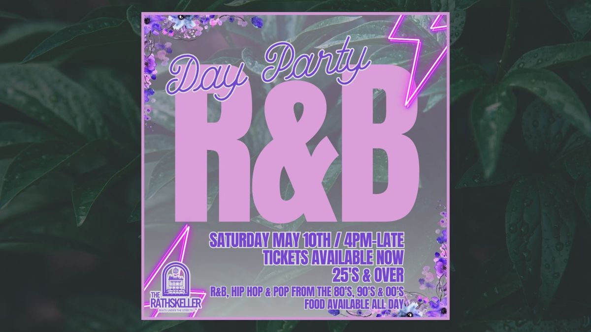 The Rathskeller: R&amp;B Day Party! - 10.05.2025 - over 25's | Event in King's Lynn | AllEvents
