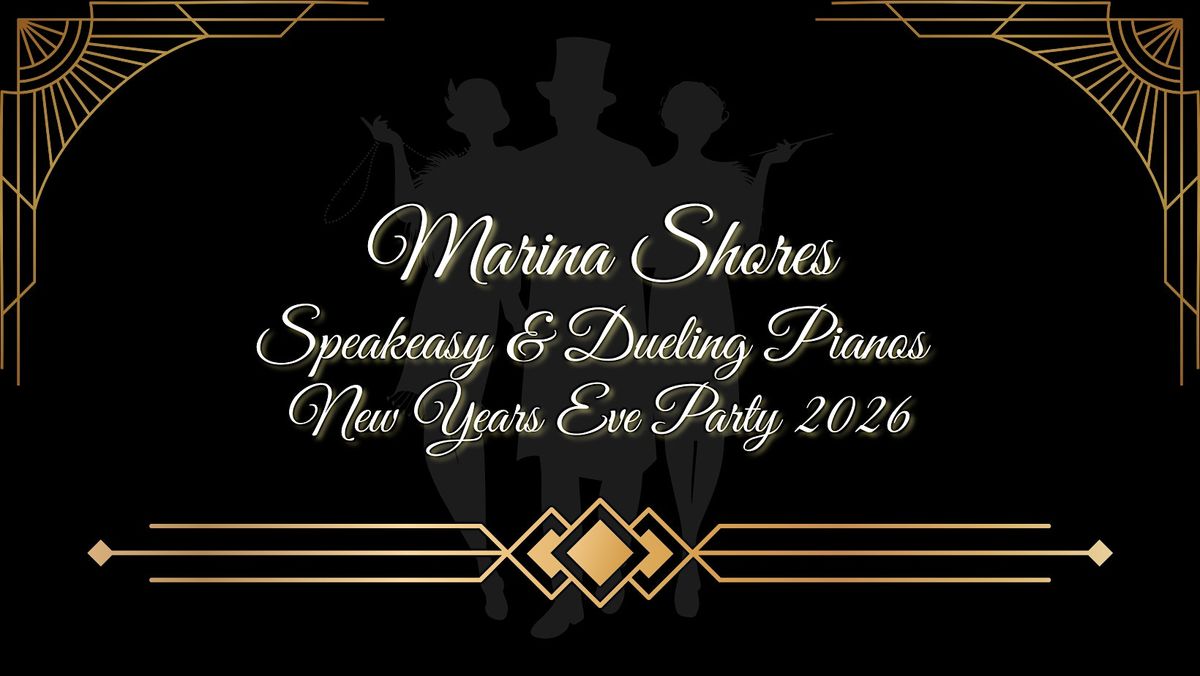 Marina Shores Speakeasy & Dueling Pianos NYE 2026 Party