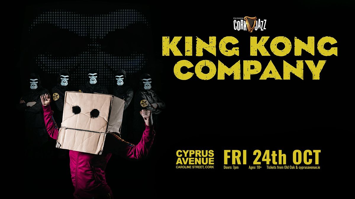 King Kong Company, 24 October | Event in Cork | AllEvents