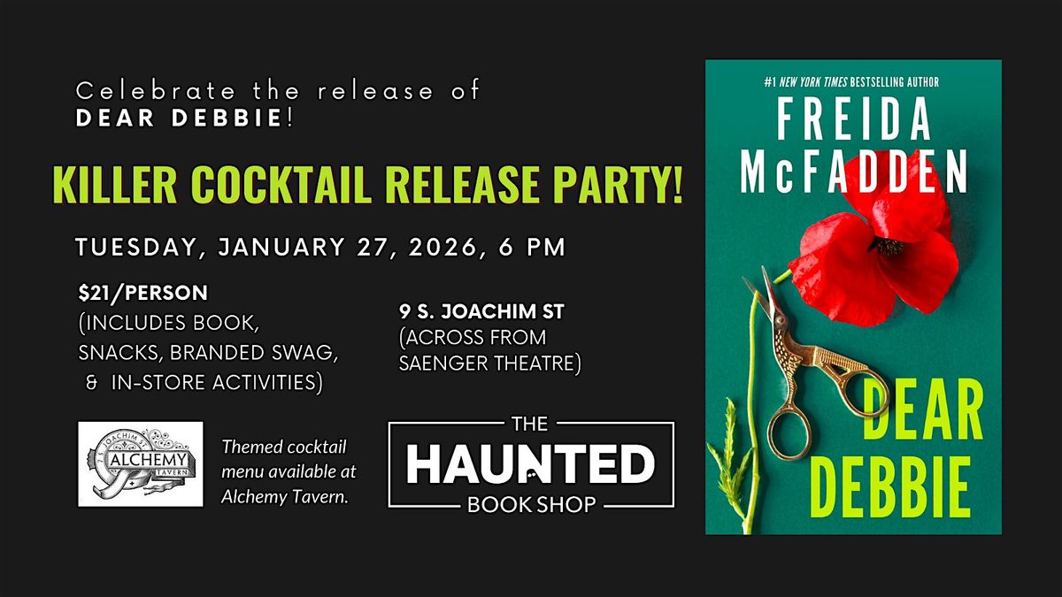 Killer Cocktail Release Party: Dear Debbie by Frieda McFadden, 27 January | Event in Mobile | AllEvents