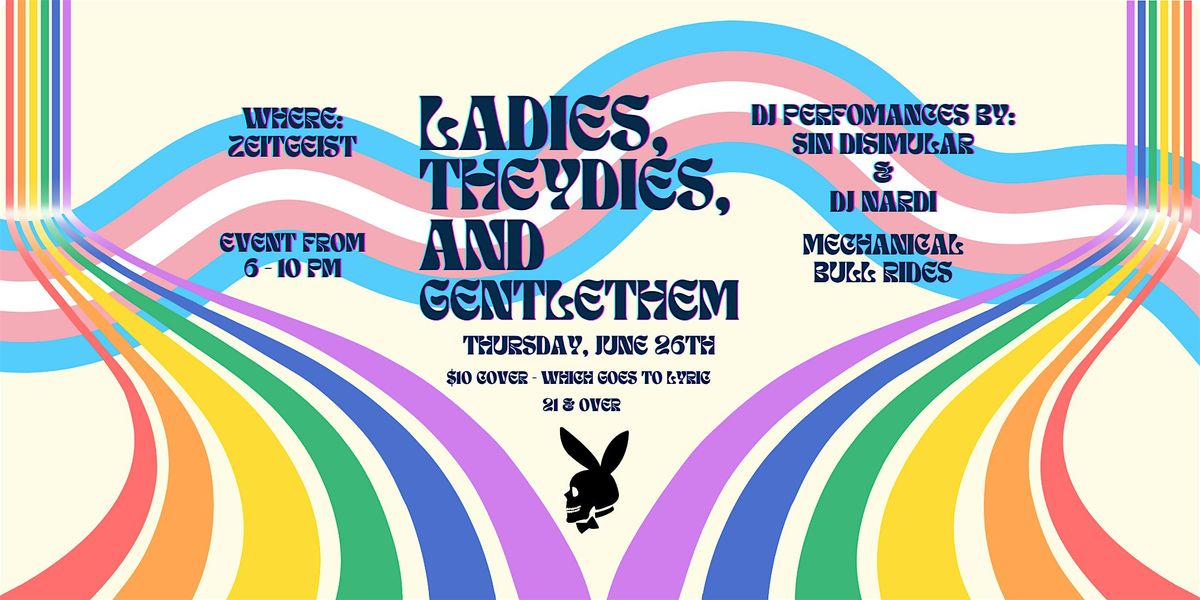 Ladies, Theydies, and Gentlethem! Kickoff PRIDE at Zeitgeist!, 26 June | Event in San Francisco | AllEvents