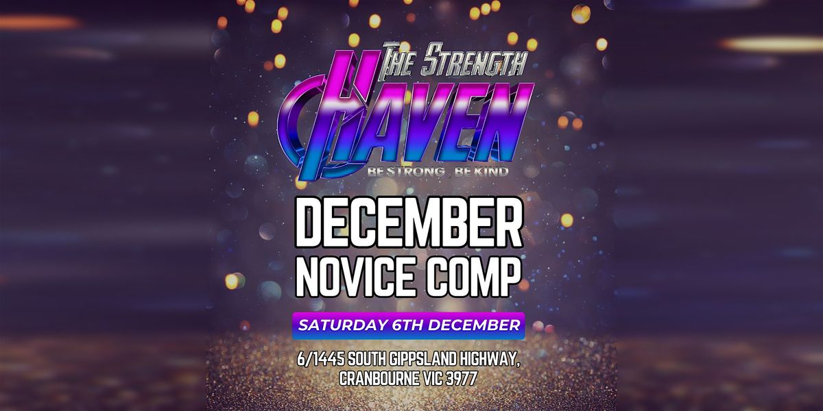 The Strength Haven December Novice Comp, 6 December | Event in Cranbourne | AllEvents