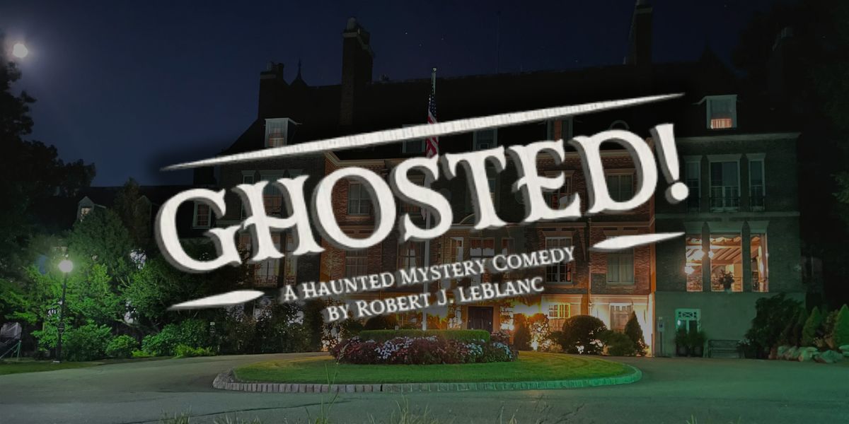 Ghosted! | A Haunted Mansion Mystery Comedy, 31 October | Event in Dedham | AllEvents