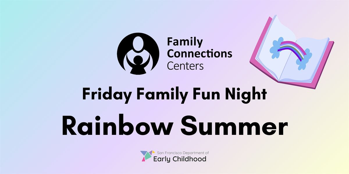 Friday Family Fun Night: Rainbow Summer, 27 June | Event in San Francisco | AllEvents