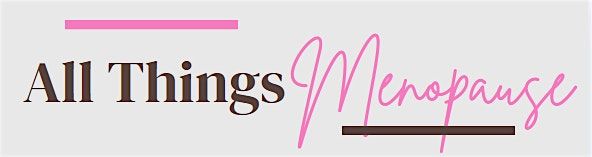 All Things Menopause, 19 November | Event in Brant | AllEvents