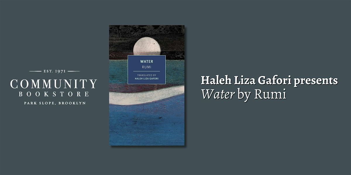 Translator Haleh Liza Gafori presents Water by Rumi, 11 June | Event in Brooklyn | AllEvents