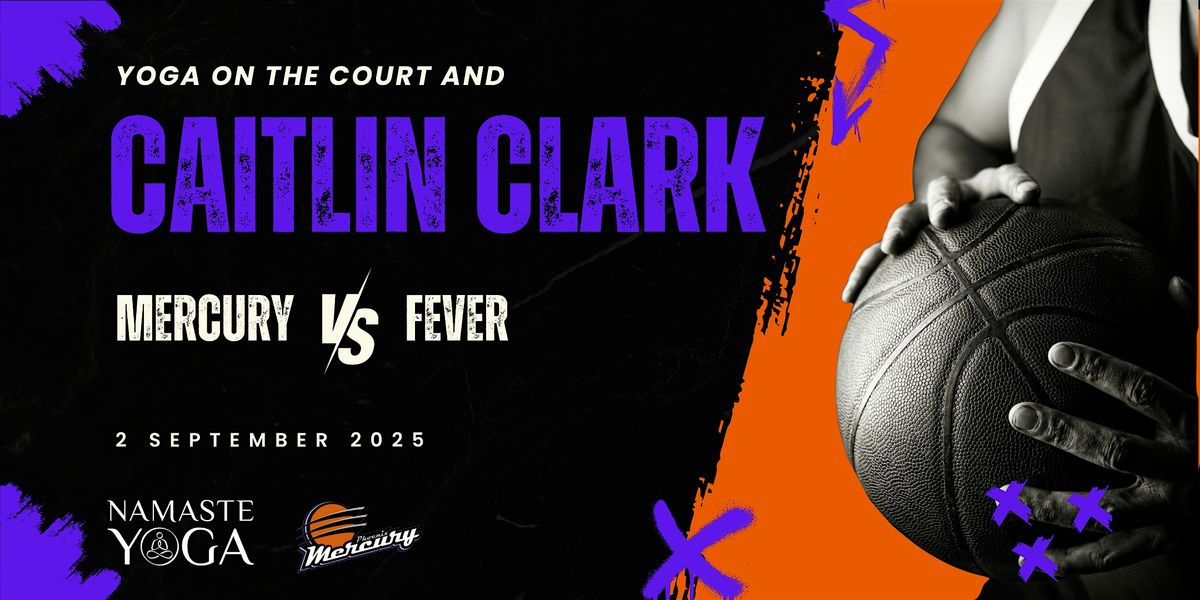LOWER LEVEL seats to Mercury vs Fever 9/2 PLUS Yoga on the Court!, 2 September | Event in Phoenix | AllEvents