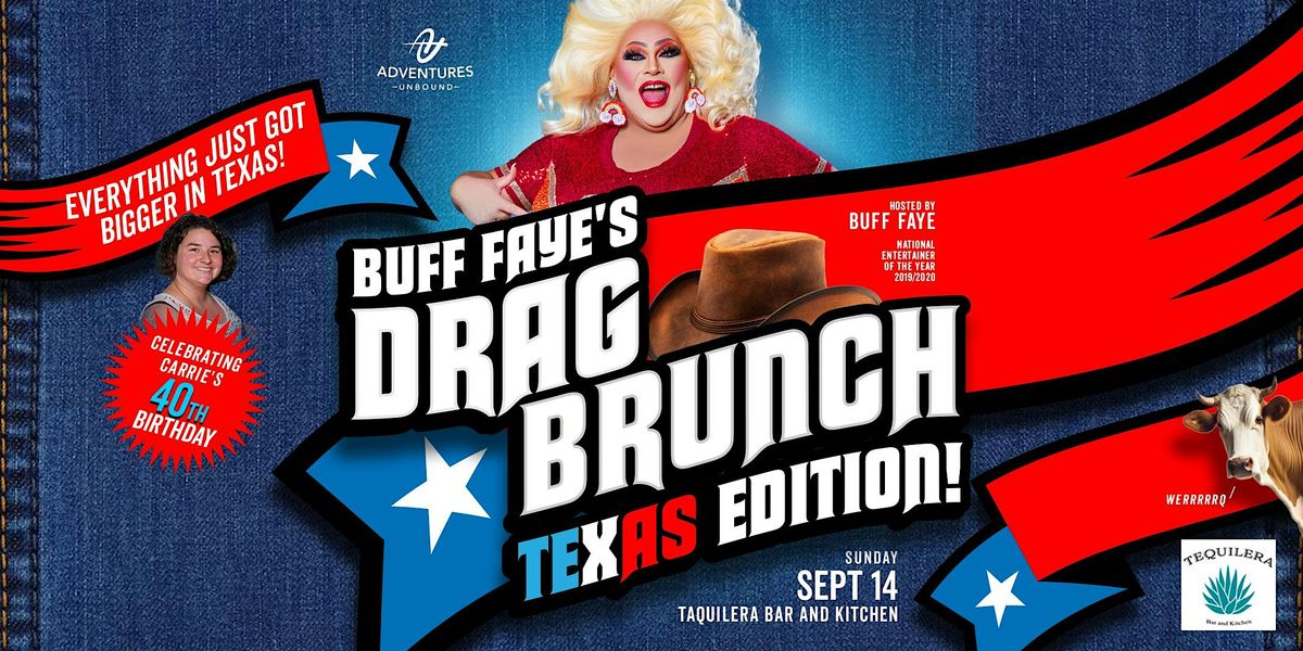 Buff Faye’s  Drag Brunch in Texas ::  SERVING TEXAS SIZE DRAG EVEN BIGGER, 14 September | Event in Haltom City
