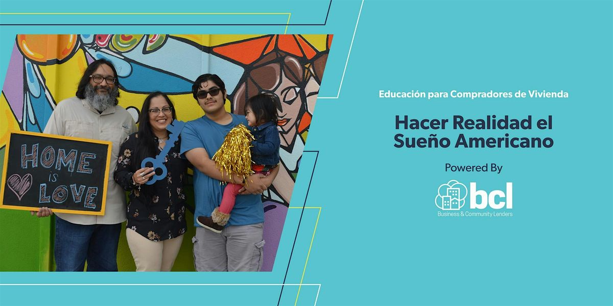 Hacer Realidad el Sueño Americano: Educación para Compradores de Vivienda, 18 October | Event in Dallas