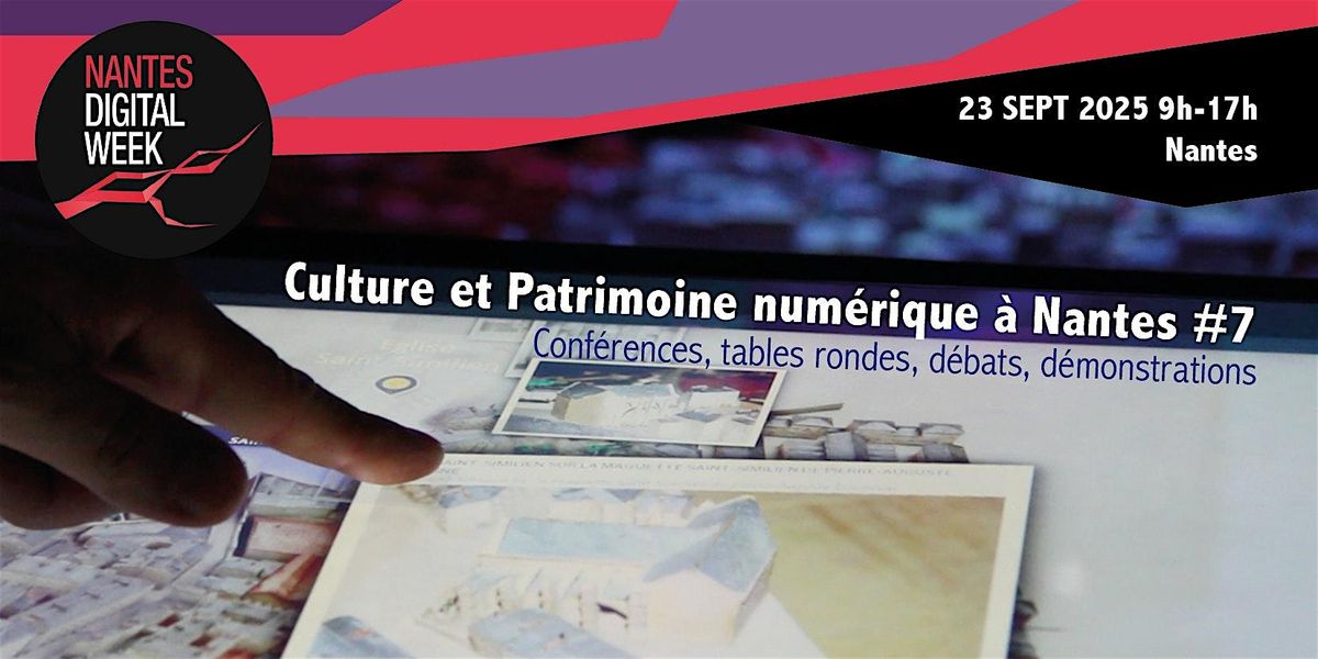 Culture et Patrimoine numérique à Nantes #7, 23 September | Event in Nantes | AllEvents