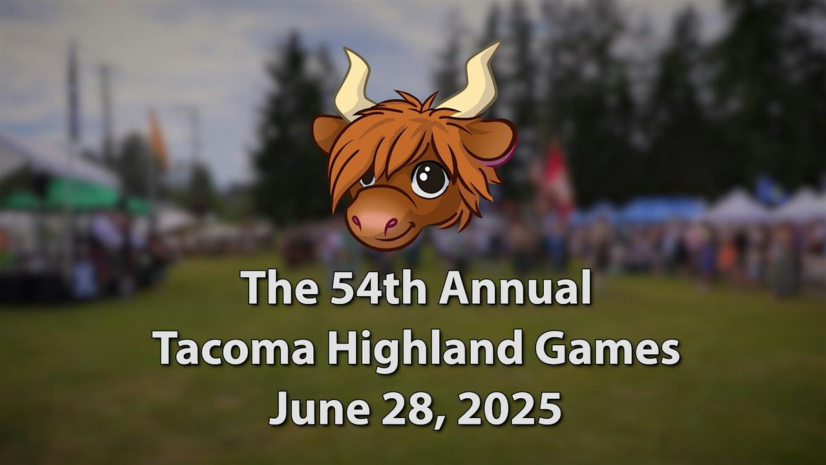 2025 Tacoma Highland Games Vendors & Clan Exhibition Space, 28 June | Event in Graham | AllEvents