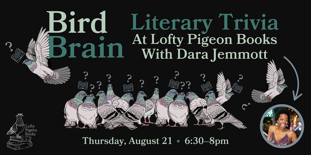 Bird Brain: Literary Trivia at Lofty Pigeon Books, with Dara Jemmott, 21 August | Event in Brooklyn | AllEvents