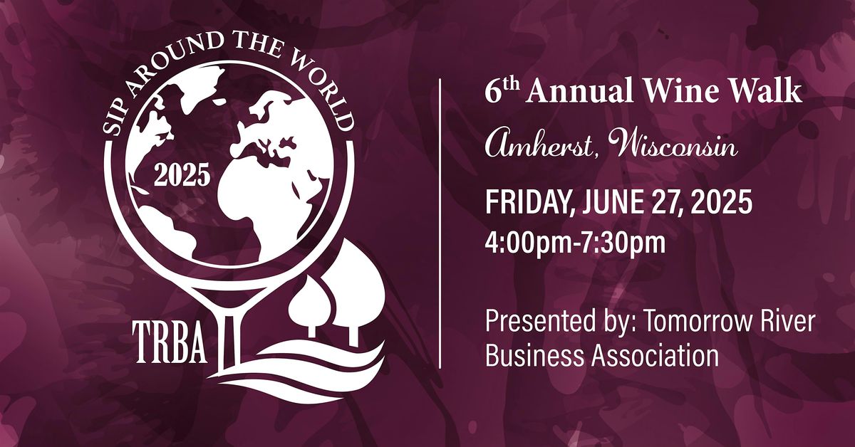 6th Annual Wine Walk- Sip Around the World, 27 June | Event in Amherst | AllEvents