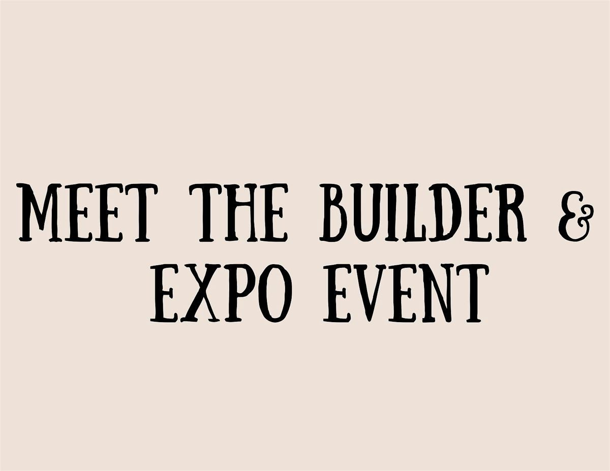 Meet the Builder & Expo Event, 11 September | Event in Houston | AllEvents