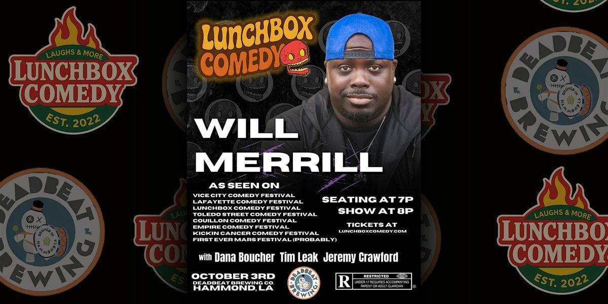 Lunchbox Comedy LIVE at Deadbeat Brewing: Will Merrill, 3 October | Event in Hammond | AllEvents