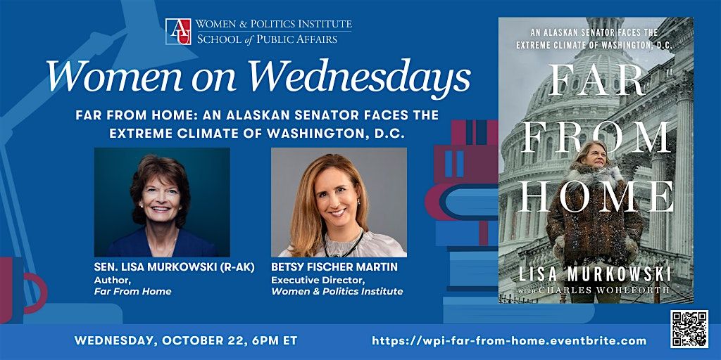 Sen. Lisa Murkowski  - "Far From Home", 22 October | Event in Washington | AllEvents