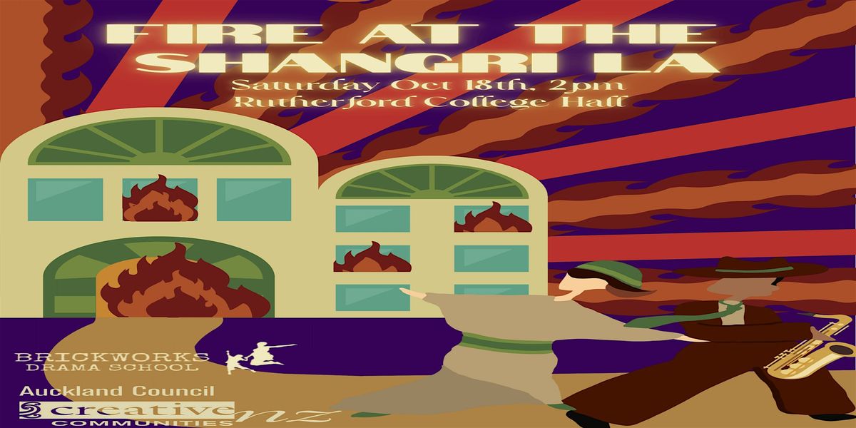 Fire at the Shangri La, 18 October | Event in Auckland | AllEvents
