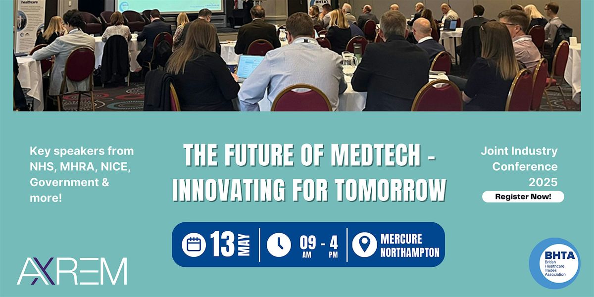 The Future of MedTech - Innovating for Tomorrow, 13 May | Event in Northampton | AllEvents