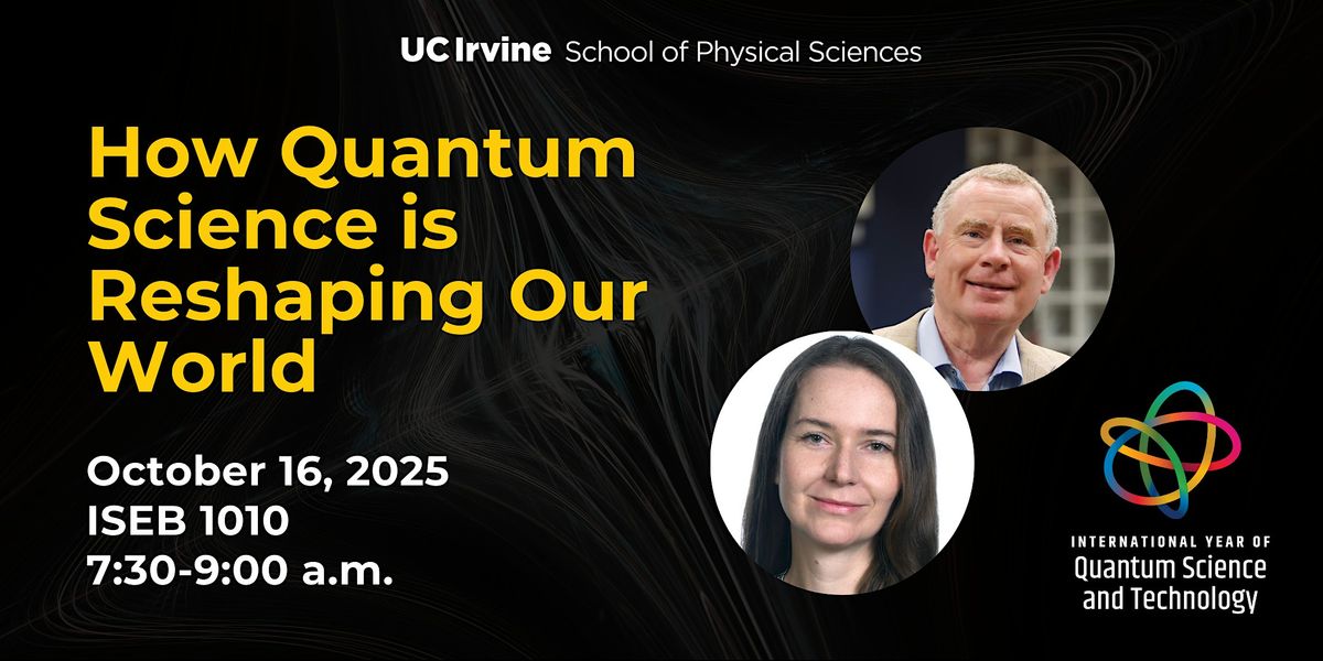 How Quantum Science is Reshaping Our World, 16 October | Event in Irvine | AllEvents