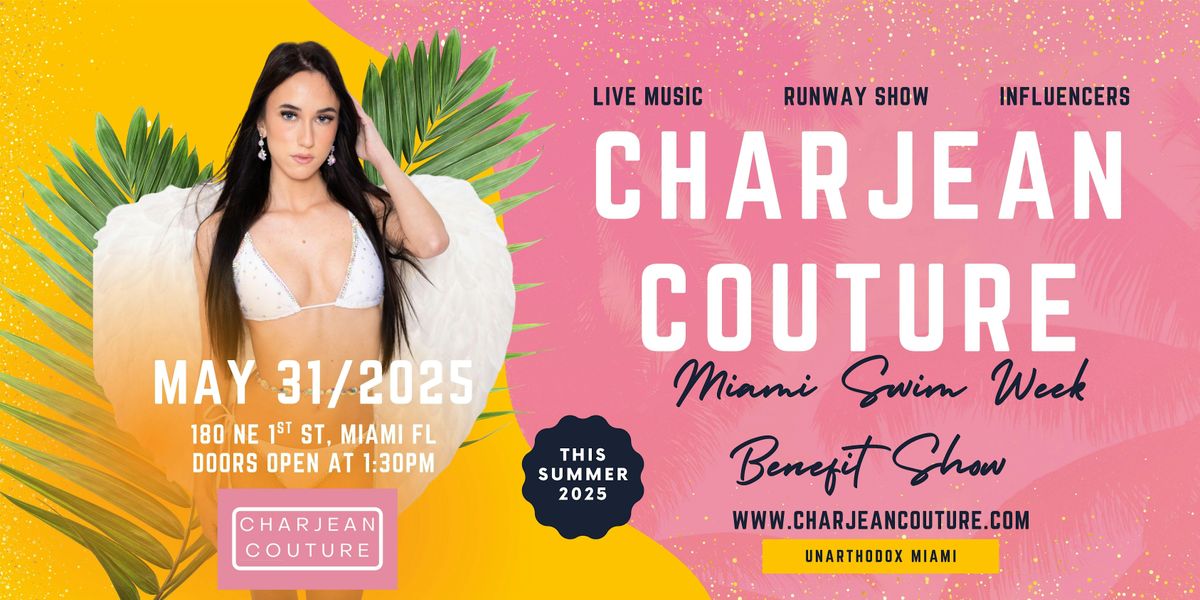 Charjean Couture and Friends Runway Swim Benefit Show May 31st 2pm, 31 May | Event in Miami | AllEvents