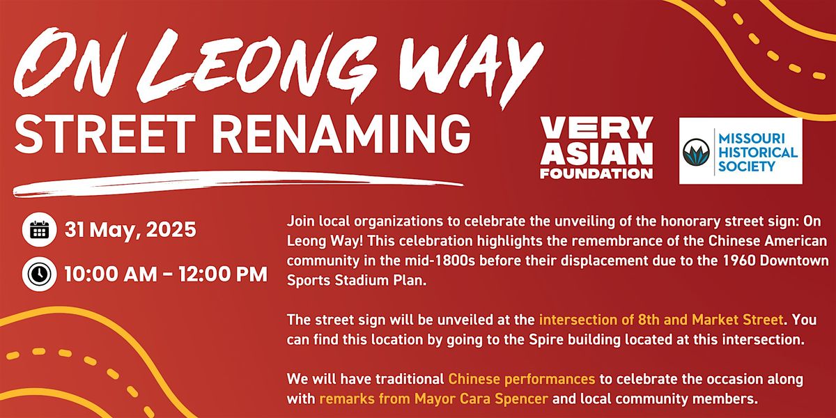 On Leong Way Street Renaming, 31 May | Event in St. Louis | AllEvents