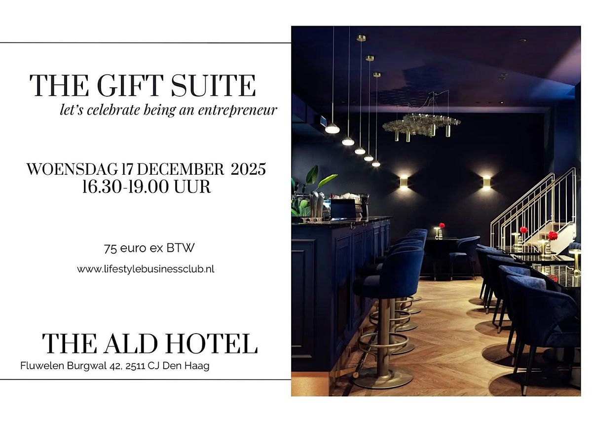 LBC Den Haag The Gift Suite & Networking Edition, 17 December | Event in Den Haag | AllEvents