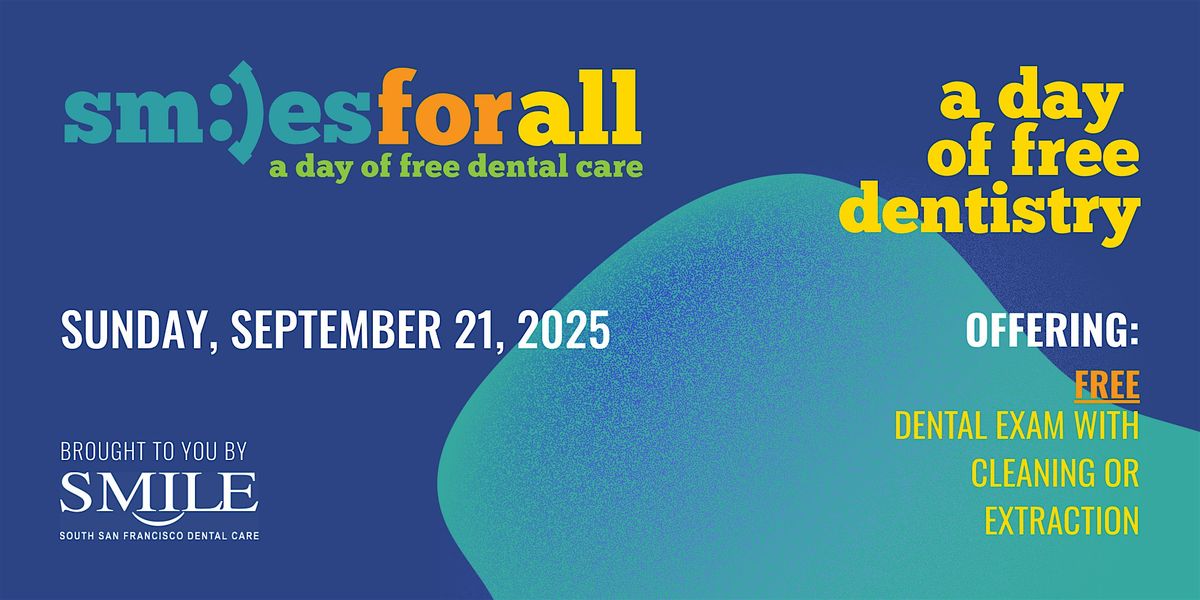 Smiles For All 2025, 21 September | Event in South San Francisco | AllEvents