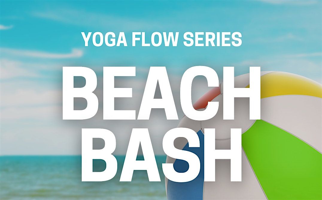 Beach Bash Yoga at the KOP Town Center, 10 August | Event in King of Prussia | AllEvents