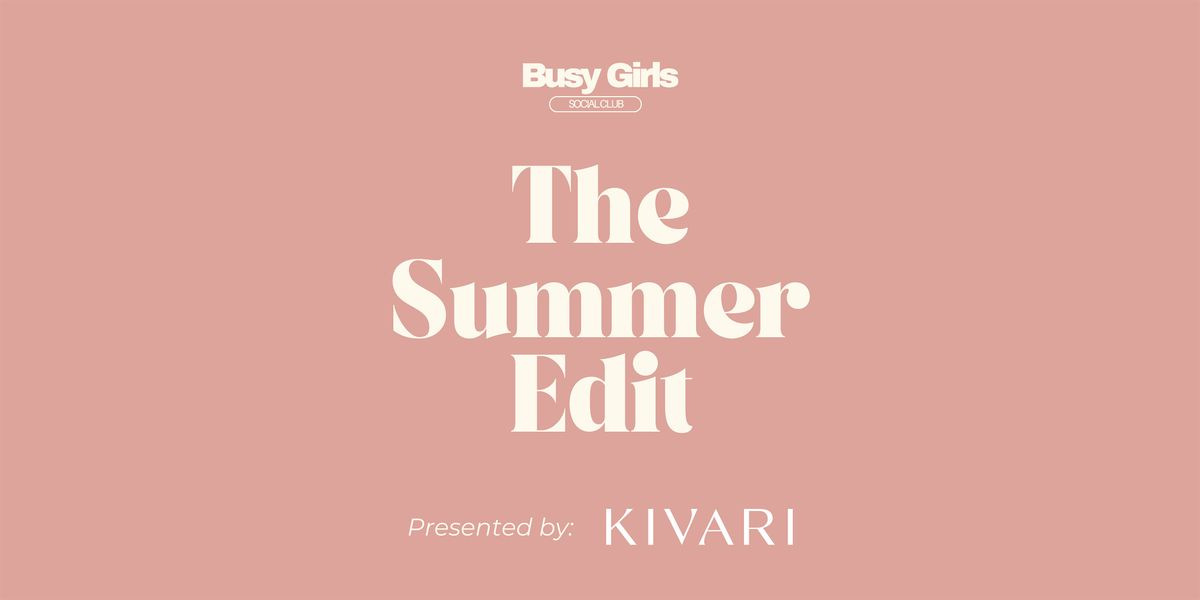 The Summer Edit | Presented by KIVARI, 29 November | Event in Burleigh Heads | AllEvents