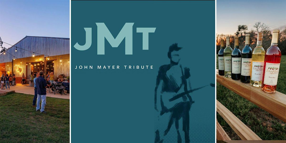 JOHN MAYER TRIBUTE |Texas wine & craft beer | DeepRoots Vineyards, 19 September | Event in Plantersville