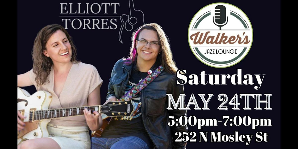 Elliott Torres Duo - Happy Hour Show at Walker's!, 24 May | Event in Wichita | AllEvents