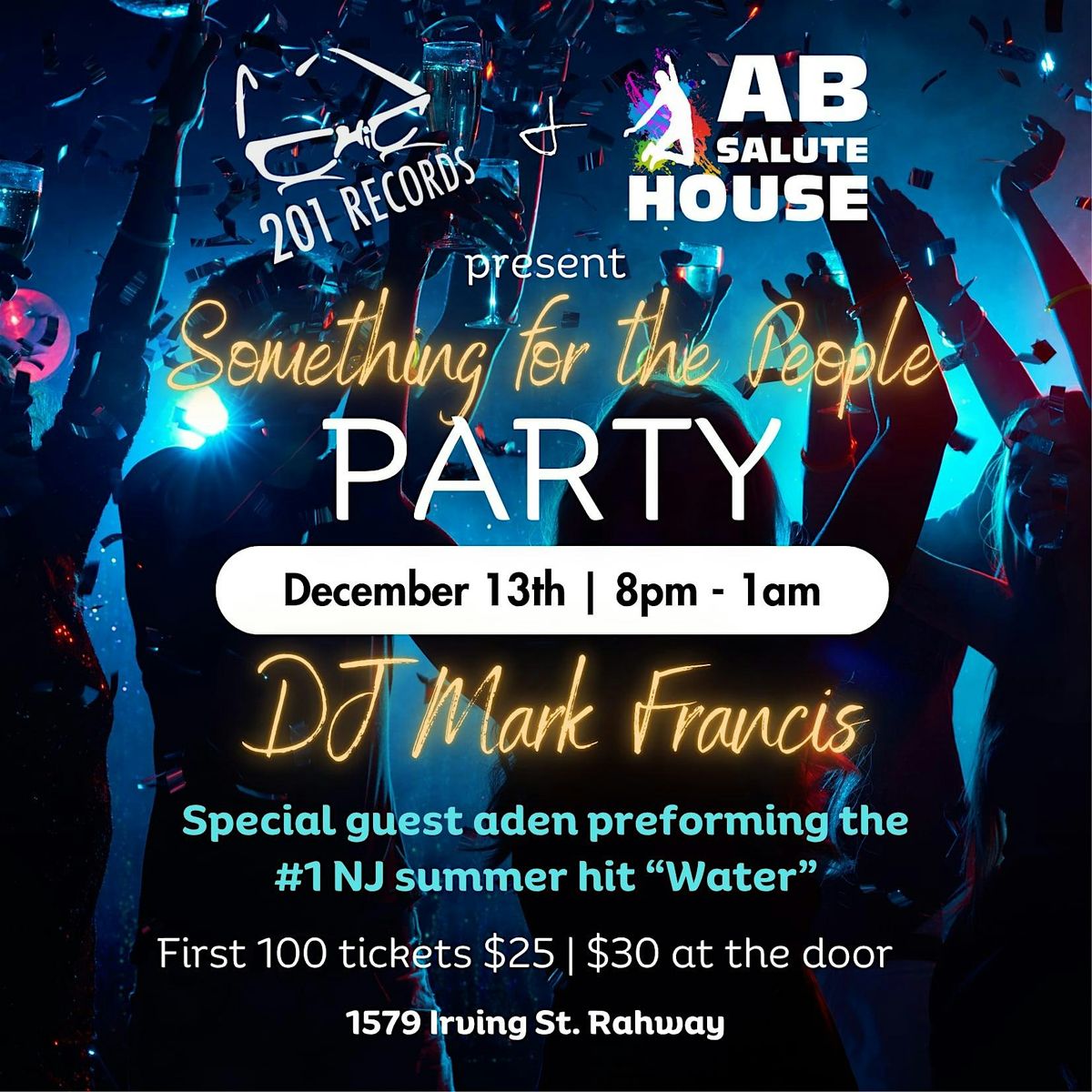 201 RECORDS AND AB SALUTE  HOUSE  PRESENTS  SOMETHING FOR THE PEOPLE, 13 December | Event in Rahway | AllEvents