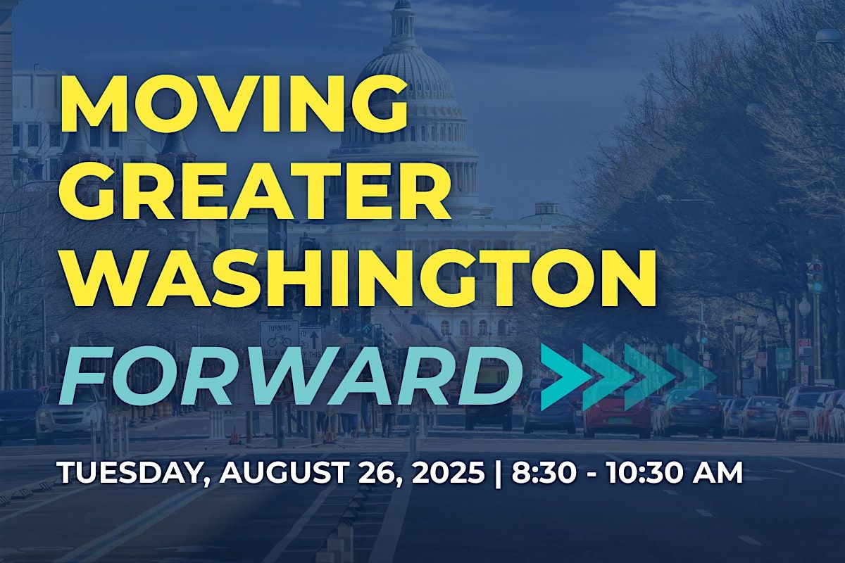 Moving Greater Washington Forward, 26 August | Event in Tysons | AllEvents