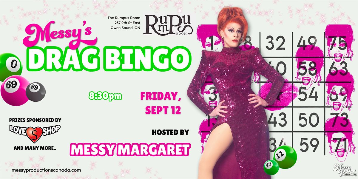 Messy's Drag Bingo @ The Rumpus Room, 12 September | Event in Owen Sound | AllEvents