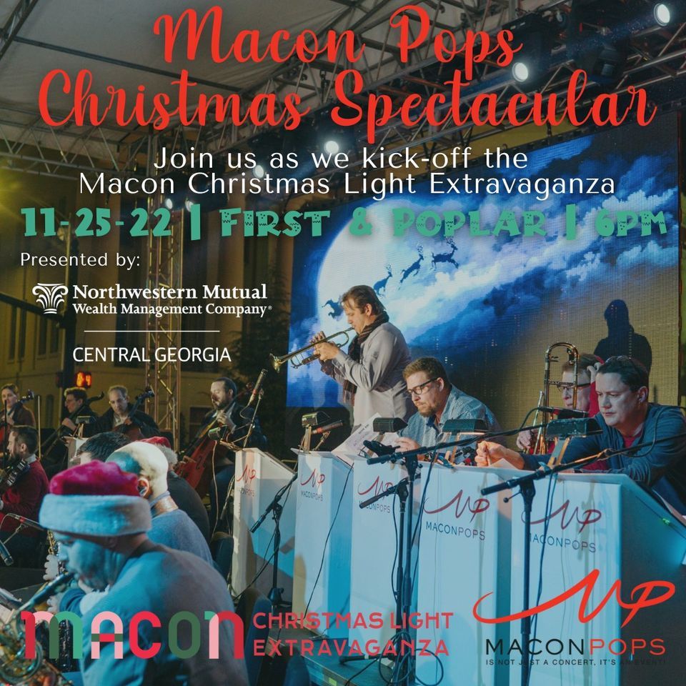 Macon Pops Christmas Spectacular, Downtown Macon, November 25 2022